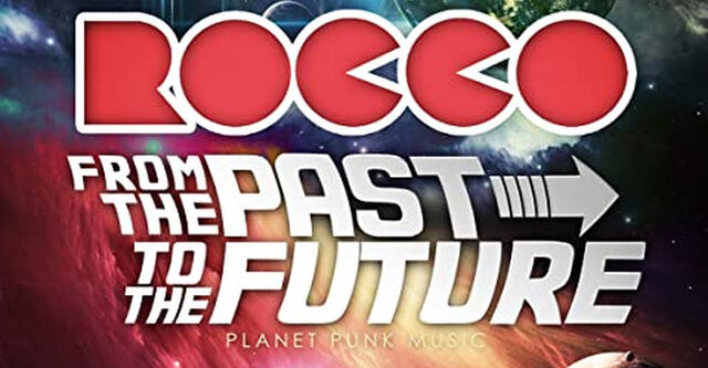 Rocco - From The Past To The Future - im Handel!