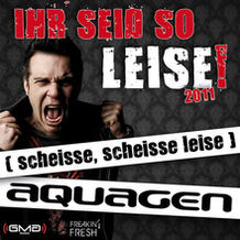 Ihr Seid So Leise!