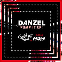 Pump It Up (Crystal Rock & Mikis Extended Remix)
