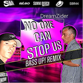 No One Can Stop Us (Bass Up! Remix)