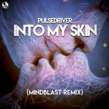 Into My Skin (Mindblast Remix)
