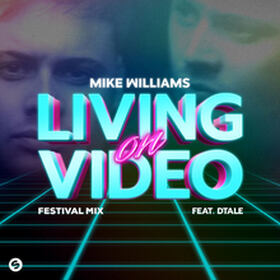 Living On Video (Festival Mix)