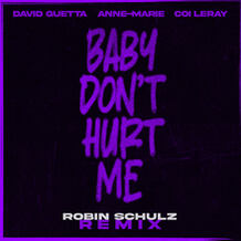 Baby Don't Hurt Me (Robin Schulz Remix)