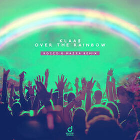 Over The Rainbow (Rocco & Mazza Remix)