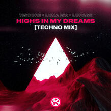 Highs In My Dreams (Techno Mix)