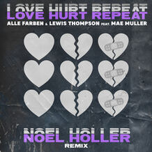 Love Hurt Repeat (Noel Holler Remix)