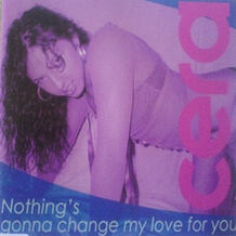 Nothing's Gonna Change My Love For You
