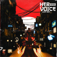 Her Voice (Live Edit)
