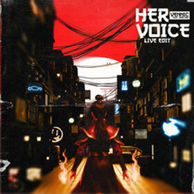 Her Voice (Live Edit)
