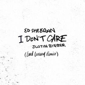 I Don't Care (Loud Luxury Remix)